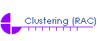 Clustering (RAC)