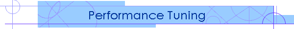 Performance Tuning